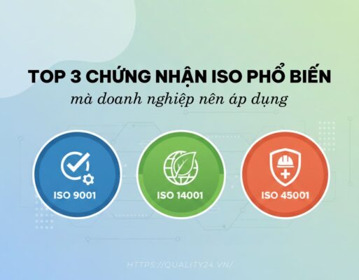 Top 3 chứng nhận ISO phổ biến nhất doanh nghiệp nên áp dụng