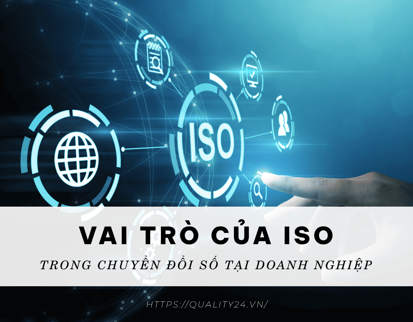 Vai trò của ISO trong chuyển đổi số tại doanh nghiệp