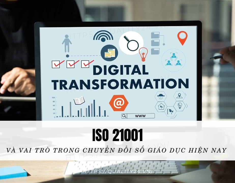 ISO 21001 và vai trò trong chuyển đổi số giáo dục hiện nay